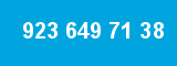 923 649 71 38